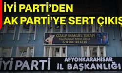 İYİ Parti’den AK Parti’ye Sert Çıkış