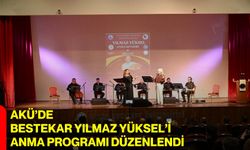 AKÜ’de Bestekar Yılmaz Yüksel’i Anma Programı Düzenlendi