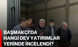 Başmakçı’da Hangi Dev Yatırımlar Yerinde İncelendi?