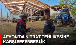 Afyon'da Nitrat Tehlikesine Karşı Seferberlik