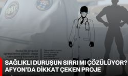 Sağlıklı Duruşun Sırrı mı Çözülüyor? Afyon’da Dikkat Çeken Proje