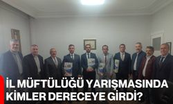 İl Müftülüğü Yarışmasında Kimler Dereceye Girdi?