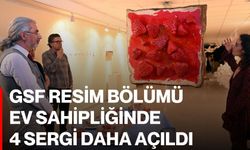 GSF Resim Bölümü Ev Sahipliğinde 4 Sergi Daha Açıldı