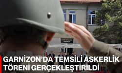 Garnizon’da Temsili Askerlik Töreni Gerçekleştirildi