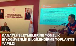 Kanatlı İşletmelerine Yönelik Biyogüvenlik Bilgilendirme Toplantısı Yapıldı
