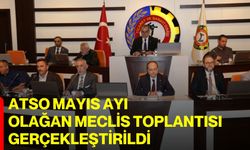 ATSO mayıs ayı olağan meclis toplantısı gerçekleştirildi