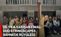 25. YILA YAKIŞAN FİNAL: DUO STRINGSCAPES SAHNEDE BÜYÜLEDİ
