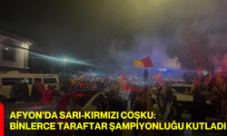 Afyon’da Sarı-Kırmızı Coşku: Binlerce Taraftar Şampiyonluğu Kutladı