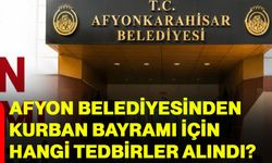 Afyon Belediyesinden Kurban Bayramı için hangi tedbirler alındı?