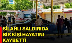 Silahlı saldırıda bir kişi hayatını kaybetti