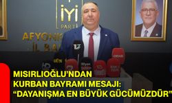 Mısırlıoğlu’ndan Kurban Bayramı mesajı: “Dayanışma en büyük gücümüzdür”