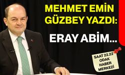 ERAY ABİM...