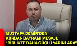 Mustafa Demir’den Kurban Bayramı Mesajı: “Birlikte Daha Güçlü Yarınlara”