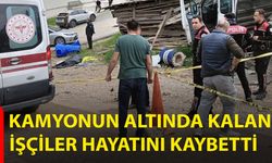 Kamyonun Altında Kalan İşçiler Hayatını Kaybetti