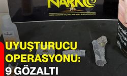 Uyuşturucu operasyonu: 9 gözaltı