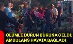 Ölümle burun buruna geldi: Ambulans hayata bağladı