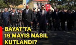 Bayat’ta 19 Mayıs nasıl kutlandı?