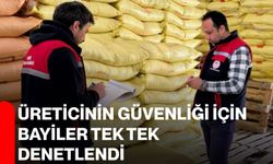 Üreticinin güvenliği için bayiler tek tek denetlendi