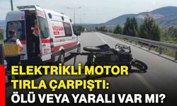 Elektrikli motor tırla çarpıştı: Ölü veya yaralı var mı?