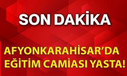 Afyonkarahisar’da eğitim camiası yasta