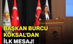 Başkan Burcu Köksal’dan ilk mesaj