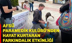 AFSÜ Paramedik Kulübü’nden hayat kurtaran farkındalık etkinliği