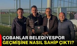 Çobanlar Belediyespor geçmişine nasıl sahip çıktı?