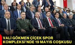 Vali Gökmen Çiçek Spor Kompleksi’nde 19 Mayıs coşkusu