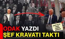 ODAK yazdı, Şef kravatı taktı