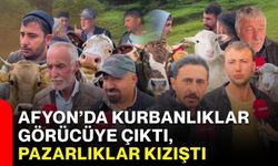 Afyon’da kurbanlıklar görücüye çıktı, pazarlıklar kızıştı