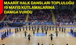 Maarif Halk Dansları Topluluğu 19 Mayıs Kutlamalarına Damga Vurdu