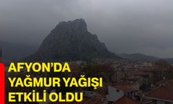 Afyon’da yağmur yağışı etkili oldu