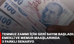 Temmuz zammı için geri sayım başladı: Emekli ve memur maaşlarında 3 farklı senaryo