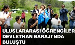 Uluslararası öğrenciler Devlethan Barajı’nda buluştu