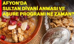 Afyon’da Sultan Divani Anması ve Aşure Programı ne zaman?