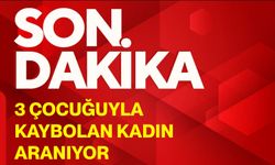 3 çocuğuyla kaybolan kadın aranıyor