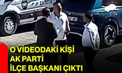 O videodaki kişi AK Parti ilçe başkanı çıktı!