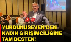 Yurdunuseven’den kadın girişimciliğine tam destek