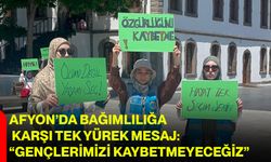Afyon’da bağımlılığa karşı tek yürek mesaj: “Gençlerimizi kaybetmeyeceğiz”