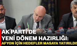 AK Parti'de yeni dönem hazırlığı: Afyon için hedefler masaya yatırıldı!