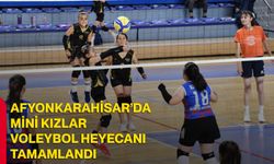 Afyonkarahisar’da mini kızlar voleybol heyecanı tamamlandı