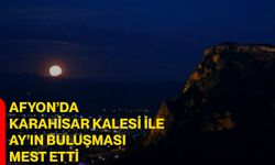 Afyon’da Karahisar Kalesi ile Ay’ın buluşması mest etti