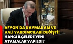Afyon’da kaymakam ve vali yardımcıları değişti! Hangi ilçelere yeni atamalar yapıldı?