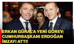 Erkan Güral’a yeni görev: Cumhurbaşkanı Erdoğan İmzayı attı