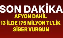 Afyon Dahil 13 İlde 175 Milyon TL’lik Siber Vurgun: 19 Tutuklama
