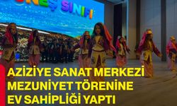 Aziziye Sanat Merkezi mezuniyet törenine ev sahipliği yaptı