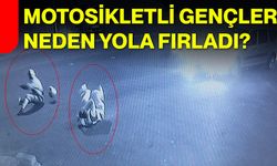 Motosikletli gençler neden yola fırladı?