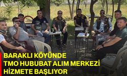 Baraklı Köyünde TMO Hububat Alım Merkezi hizmete başlıyor