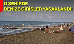 O şehirde denize girişler yasaklandı!