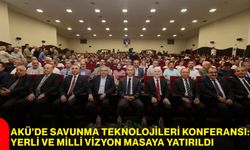 AKÜ’de Savunma Teknolojileri Konferansı: Yerli ve milli vizyon masaya yatırıldı